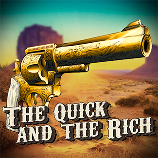 The Quick and The Rich