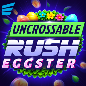Uncrossable Rush Eggster