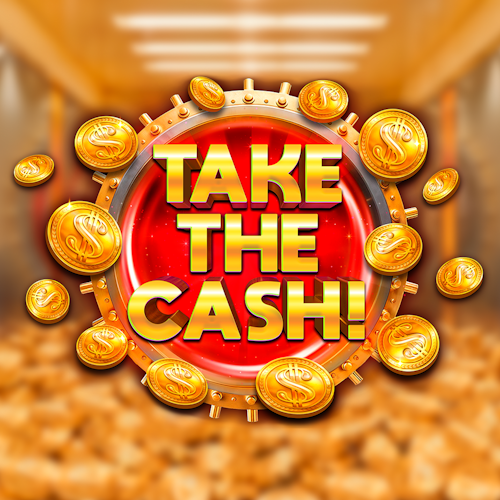 Take The Cash!