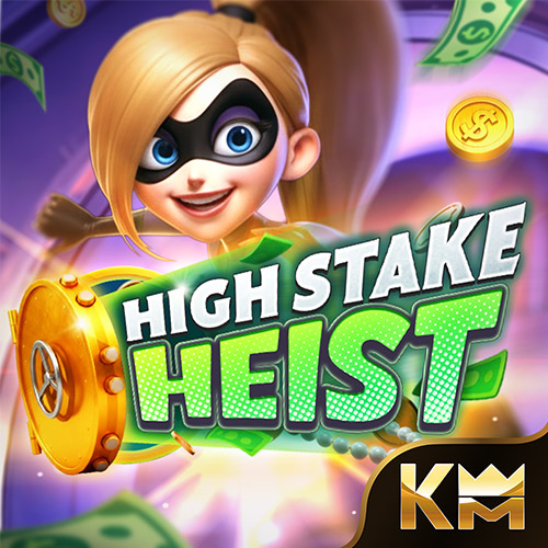 High Stake Heist