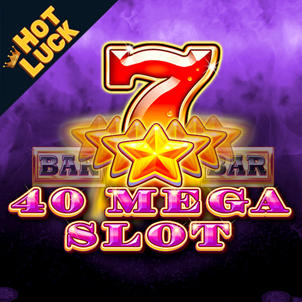 40 Mega Slot