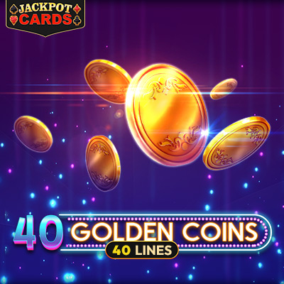 40 Golden Coins