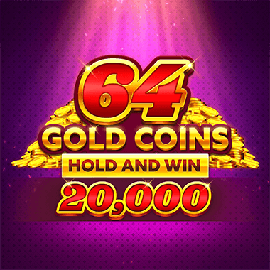 64 Gold Coins Hold and Win 20000