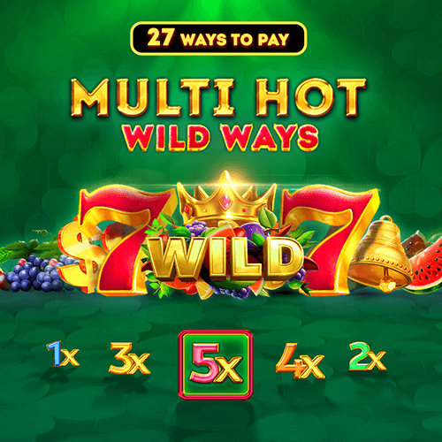 Multi Hot Wild Ways