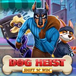 Dog Heist Shift 'N' Win